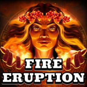 Fire Eruption